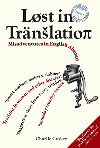 Beispielbild fr Lost in Trnslation - Misadventures in English Abroad zum Verkauf von Buch et cetera Antiquariatsbuchhandel