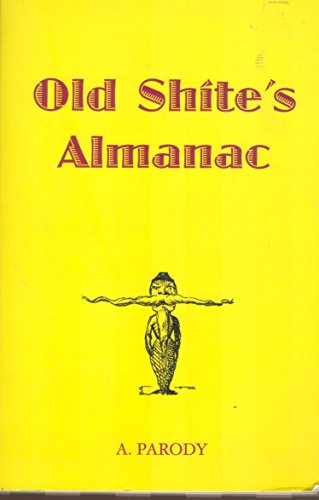 Beispielbild fr Old Shite's Almanac (The Shite series) zum Verkauf von Books From California