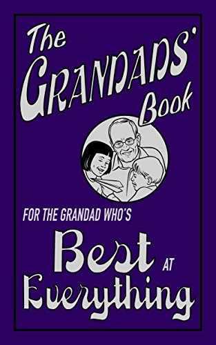 Beispielbild fr The Grandads' Book: For the Grandad Who's Best at Everything zum Verkauf von WorldofBooks