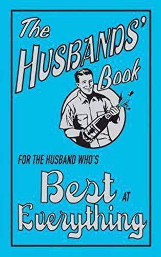 Beispielbild fr The Husbands' Book: For the Husband Who's Best at Everything zum Verkauf von ThriftBooks-Dallas