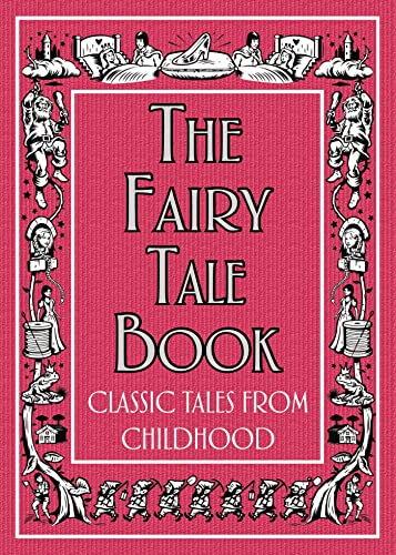 Imagen de archivo de The Fairy Tale Book: Classic Tales From Childhood a la venta por WorldofBooks