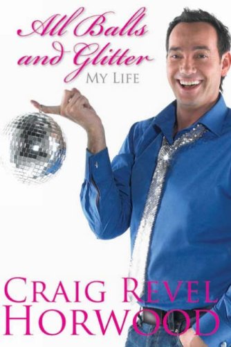 Stock image for All Balls and Glitter: My Life for sale by WorldofBooks