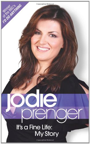 It's A Fine Life. My Story. Jodie Prenger.