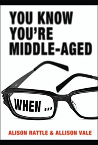 Imagen de archivo de You Know You're Middle-Aged When. a la venta por WorldofBooks