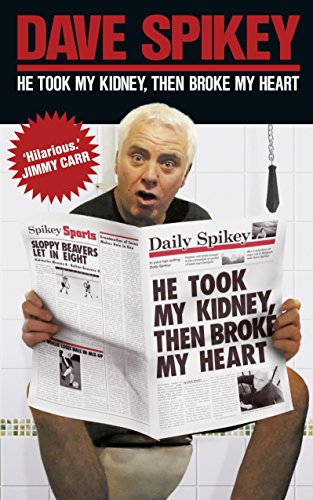 Stock image for He Took My Kidney, Then Broke My Heart for sale by AwesomeBooks