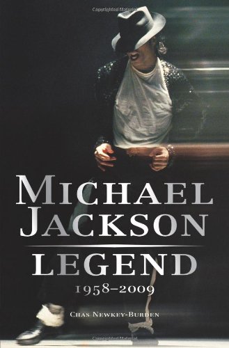 Stock image for Michael Jackson: Legend 1958-2009 Newkey-Burden, Chas for sale by Aragon Books Canada