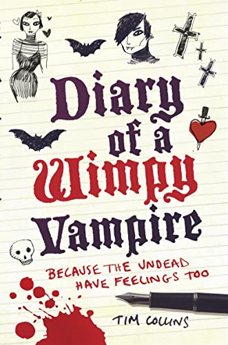 9781843174585: Diary of a Wimpy Vampire: The Undead Have Feelings Too [Paperback] [Jan 01, 2010] Tim Collins