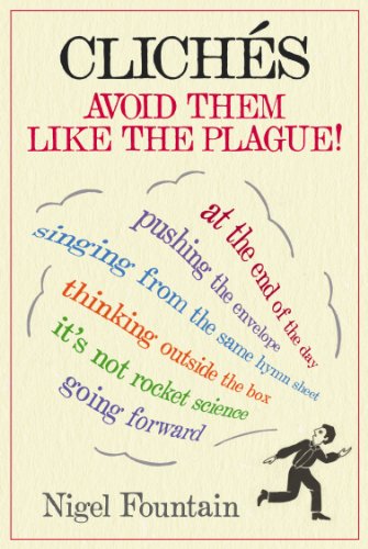 Imagen de archivo de Clichs : Avoid Them Like the Plague a la venta por Better World Books