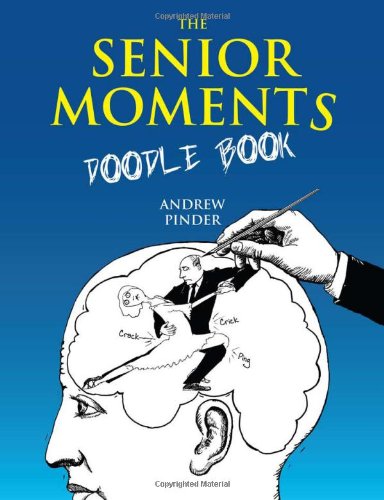 9781843174929: The Senior Moments Doodle Book