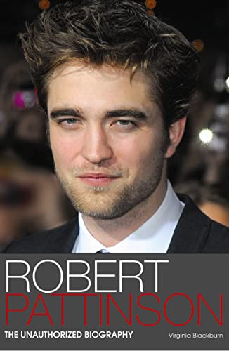 Beispielbild fr Robert Pattinson: The Unauthorized Biography zum Verkauf von WorldofBooks