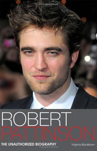Imagen de archivo de Robert Pattinson: The Unauthorized Biography a la venta por WorldofBooks