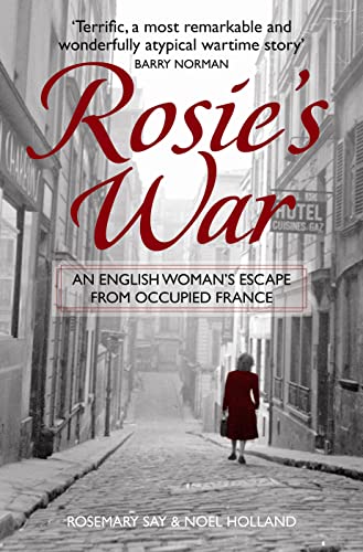 9781843175575: Rosie's War: An Englishwoman's Escape From Occupied France