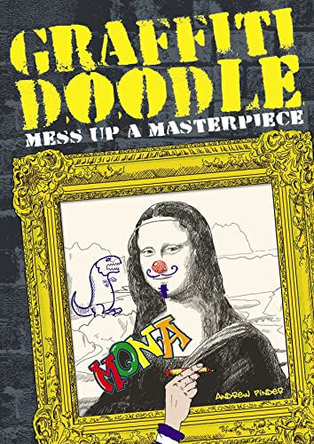 Beispielbild fr Graffiti Doodle: Mess Up a Masterpiece zum Verkauf von WorldofBooks