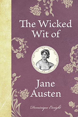 Stock image for The Wicked Wit of Jane Austen (The Wicked Wit of series) for sale by SecondSale