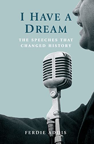 Beispielbild fr I Have a Dream: The Speeches That Changed History zum Verkauf von WorldofBooks