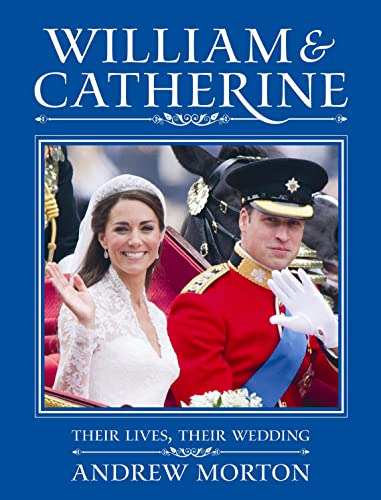 9781843176213: William and Catherine: Their Lives, Their Wedding