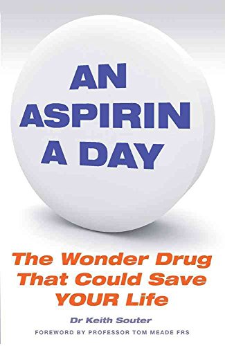 Stock image for An Aspirin a Day : The Wonder Drug That Could Save YOUR Life for sale by Better World Books