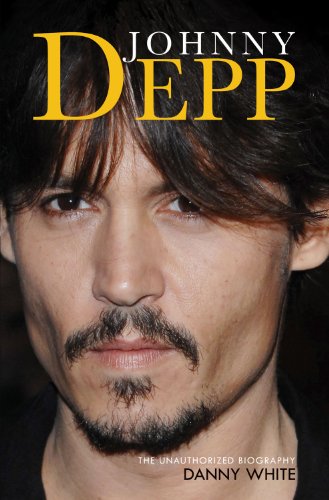Beispielbild fr Johnny Depp: The Unauthorized Biography zum Verkauf von WorldofBooks