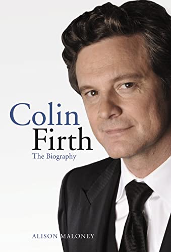 Beispielbild fr Colin Firth: The Biography zum Verkauf von Anybook.com