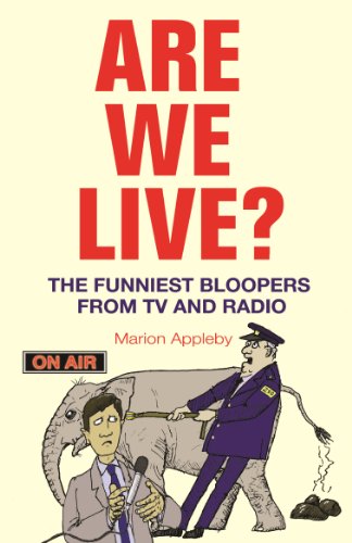 Beispielbild fr Are We Live?: The Funniest Bloopers from TV and Radio zum Verkauf von Reuseabook