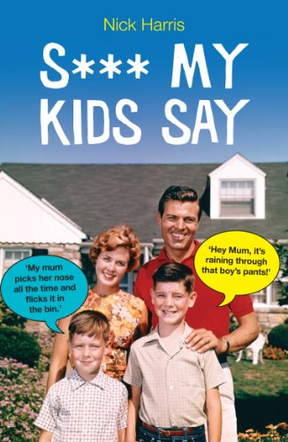 Stock image for S*** My Kids Say for sale by AwesomeBooks
