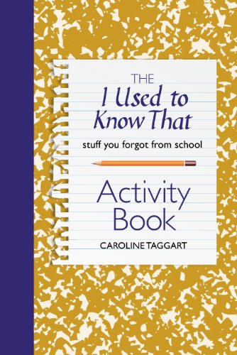 The I Used to Know That Activity Book: Stuff You Forgot from School (9781843178750) by Caroline Taggart