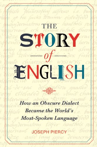 Stock image for The Story of English: How an Obscure Dialect Became the World's Most-Spoken Language for sale by WorldofBooks