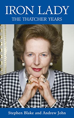 Beispielbild fr Iron Lady: The Thatcher Years zum Verkauf von Goldstone Books