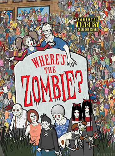 Imagen de archivo de Where's the Zombie?: A Post-Apocalyptic Zombie Adventure a la venta por WorldofBooks