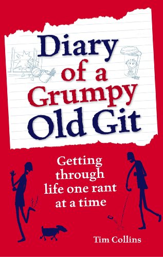 9781843179498: Diary of a Grumpy Old Git: Getting through life one rant at a time