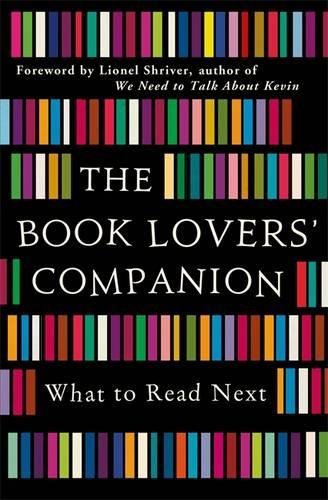 Stock image for The Book Lovers' Companion: What to Read Next for sale by WorldofBooks