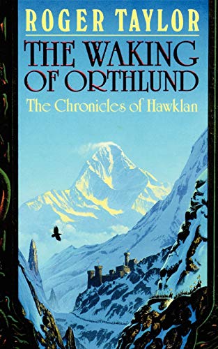 Beispielbild fr The Waking of Orthlund (Chronicles of Hawklan) zum Verkauf von Bahamut Media