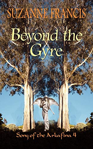 Beyond the Gyre (Song of the Arkafina) (9781843198161) by Francis, Suzanne