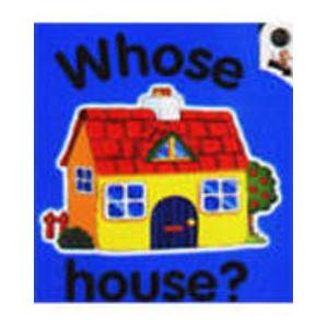 Stock image for Whose House? for sale by AwesomeBooks