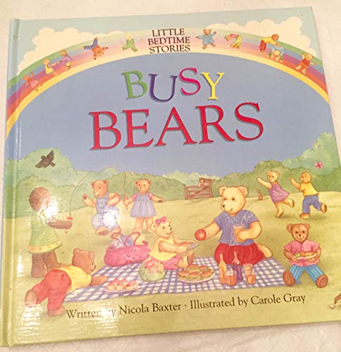 Stock image for Busy Bears (Little Bedtime Stories) for sale by AwesomeBooks