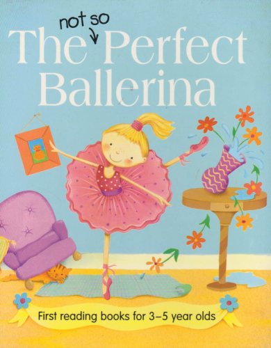 Beispielbild fr The Not So Perfect Ballerina zum Verkauf von WorldofBooks