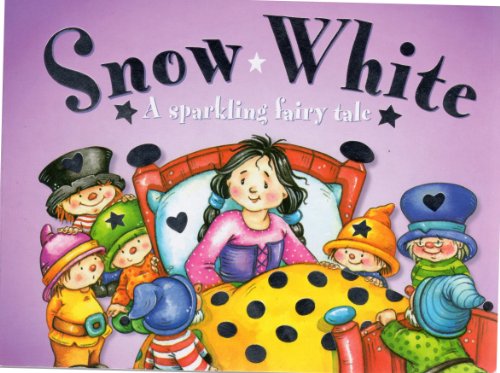Beispielbild fr Snow White (A Sparkling Fairy Tale) zum Verkauf von medimops