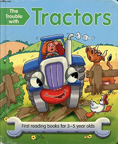Imagen de archivo de The Trouble with Tractors a la venta por WorldofBooks