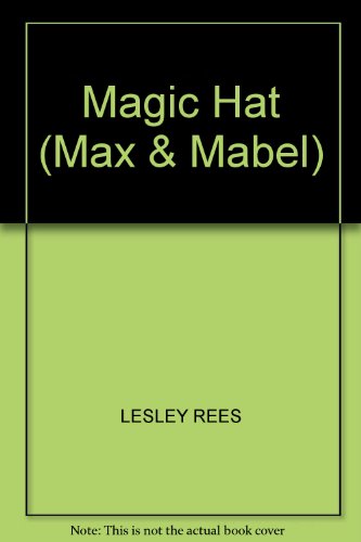 Imagen de archivo de Magic Hat (Max & Mabel) a la venta por AwesomeBooks