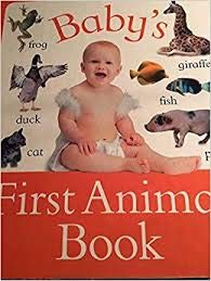 Beispielbild fr Baby's First Animal Book zum Verkauf von Wonder Book