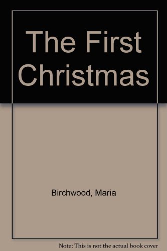 Stock image for The First Christmas for sale by AwesomeBooks