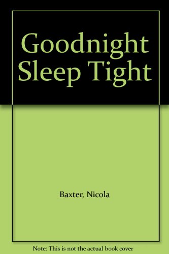 Beispielbild fr Goodnight Sleep Tight zum Verkauf von AwesomeBooks