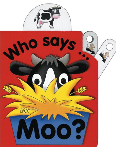 9781843226796: Pull the Lever: Who Says Moo?: A Lively Illustrated Interactive Pull-the-Lever Board Book for Young Children