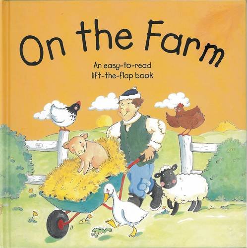 Beispielbild fr On The Farm: An Easy-to-read Lift-the-flap Book zum Verkauf von Hamelyn
