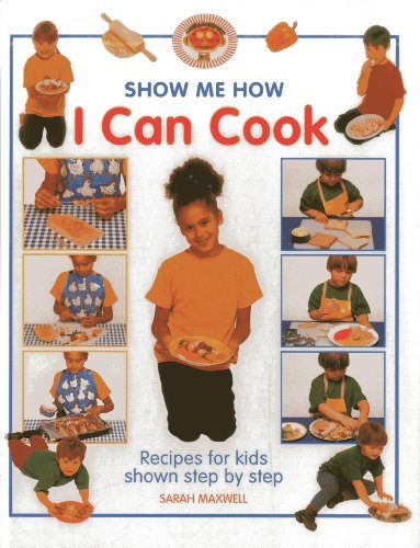 Beispielbild fr Show Me How: I Can Cook: Recipes for kids shown step by step zum Verkauf von HPB Inc.