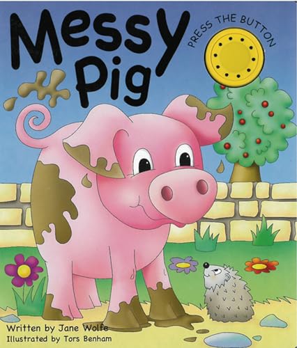 Stock image for Messy Pig (Noisy Book): (A Noisy Book) for sale by WorldofBooks