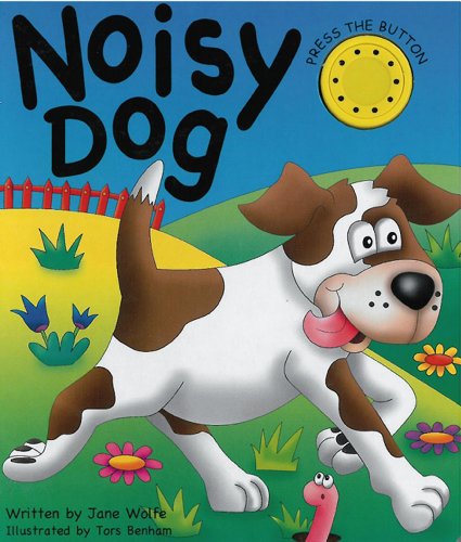 Stock image for Noisy Dog: (A Noisy Book) for sale by GF Books, Inc.