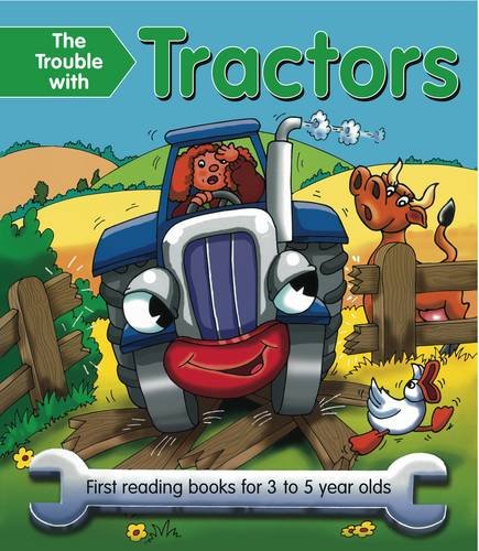 Beispielbild fr The Trouble with Tractors: First Reading Book for 3 to 5 Year Olds (Big Books Trouble With. . .) zum Verkauf von Buchpark