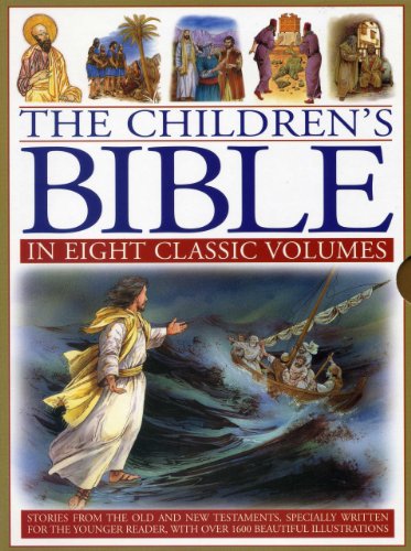 Stock image for The Children's Bible: In Eight Classic Volumes: Stories from the Old and New Testaments, Specially Written for the Younger Reader, with Over 1600 Beautiful Illustrations for sale by WorldofBooks