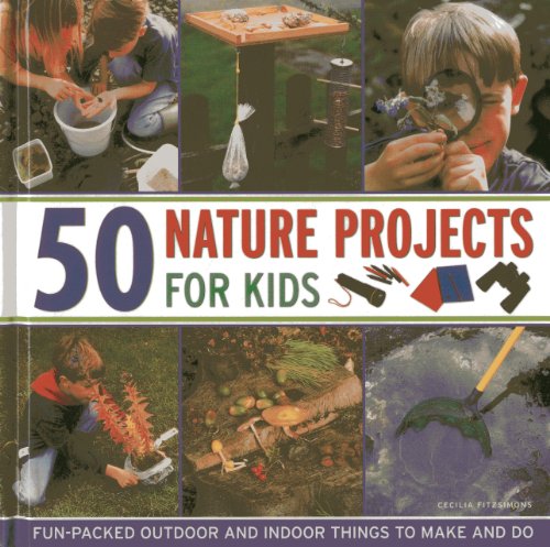 9781843228523: 50 Nature Projects for Kids: Fun-Packed Outdoor and Indoor Things to Make and Do